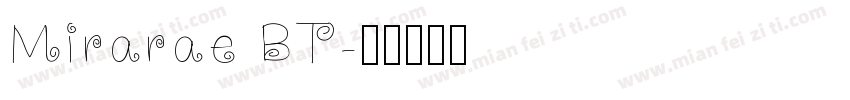 Mirarae BT字体转换